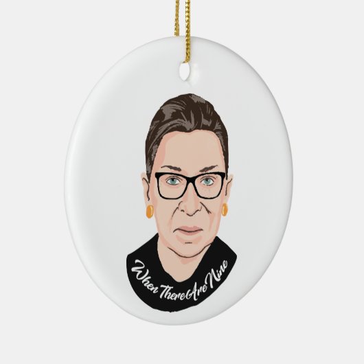 Notorious RBG - Wenn es neun gibt Keramik Ornament (Rechts)