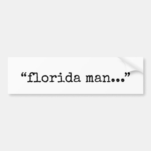 Notorischer Florida-Mann Autoaufkleber (Vorne)