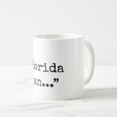 Notorischer Florida-Mann Kaffeetasse (VorderseiteRechts)