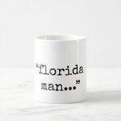Notorischer Florida-Mann Kaffeetasse (Mittel)