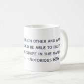Notorisches RBG Zitat-stützenheirat-Gleichheit Kaffeetasse (VorderseiteRechts)