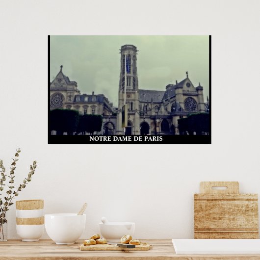 NOTRE DAME DE PARIS Poster (Küche)