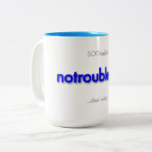 notroubleday! Two-Tone coffee mug Zweifarbige Tasse (Vorderseite Links)