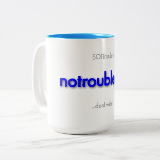 notroubleday! Two-Tone coffee mug Zweifarbige Tasse (Vorderseite Links)