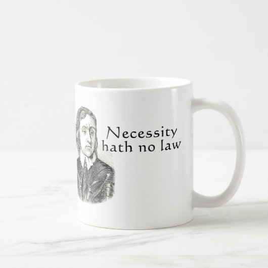 Notwendigkeit Hath kein Gesetz Kaffeetasse (Rechts)