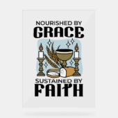 Nourished by Grace, Sustained by Faith Design Acrylschild (Vorderseite)