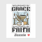 Nourished by Grace, Sustained by Faith Design Aufkleber (Blatt)