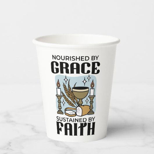 Nourished by Grace, Sustained by Faith Design Pappbecher (Vorderseite)