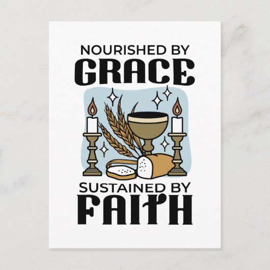 Nourished by Grace, Sustained by Faith Design Postkarte (Vorderseite)