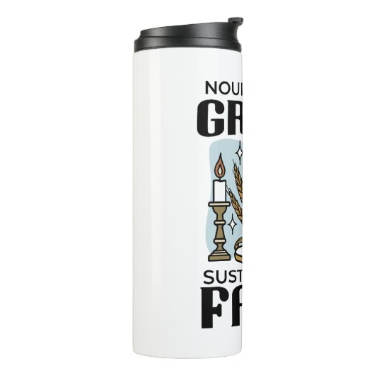 Nourished by Grace, Sustained by Faith Design Thermosbecher (Nach links gedreht)