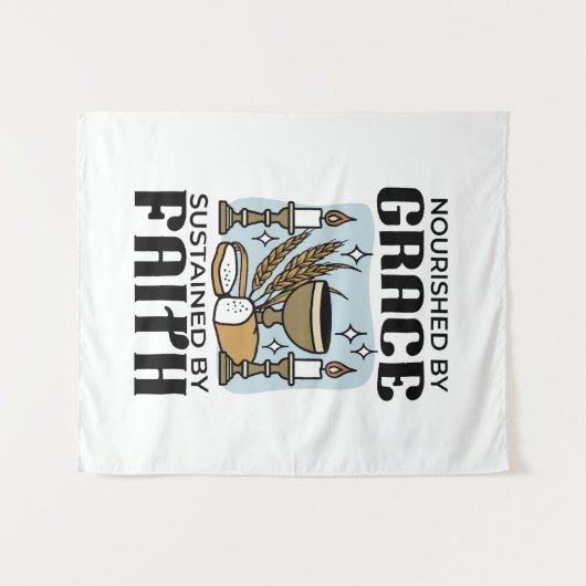 Nourished by Grace, Sustained by Faith Design Wandteppich (Vorderseite (Horizontal))
