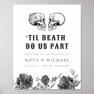 NOVA Gothic Floral Skull Til Death Wedding Willkom Poster