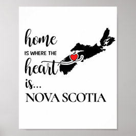 Nova Scotia Zuhause ist der Ort, an dem das Herz l Poster