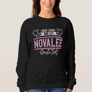 Novalee Keep Calm and let Novalee Handle that Sweatshirt