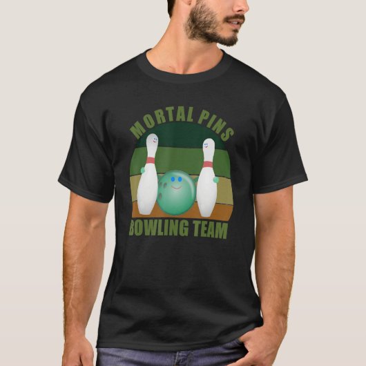Novelty Funny Ten Pin Bowlers Team Mortal Pins Bow T-Shirt (Vorderseite)
