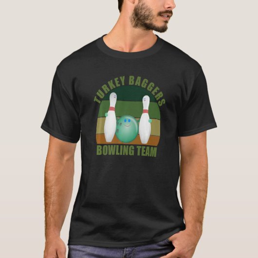 Novelty Funny Ten Pin Bowlers Team Turkey Baggers  T-Shirt (Vorderseite)