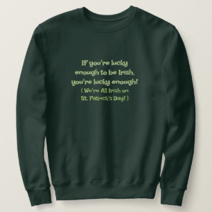 NOVELTY IRISH PARTY ATTIRE/LUCKY SEIN IRISH SWEATSHIRT