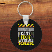 Novelty Name Quote If Dan Can't Fix It We're All S Schlüsselanhänger (Vorderseite)