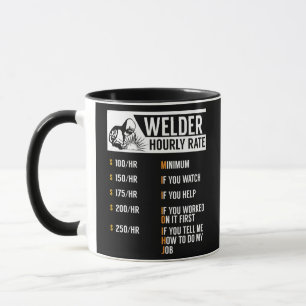 Novelty Welders Stundensätze sarkastisch Tasse