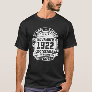 November 1922 100. Geburtstag 100 Jahre pro Person T-Shirt