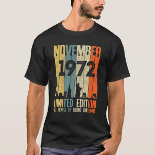 November 1972 50 Geburtstag 50 Jahre alt 1972 Birt T-Shirt