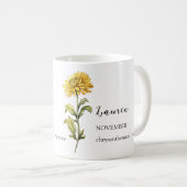 NOVEMBER CHRYSANTHEMUM GEBURTSTAG BLUME MONNAME KAFFEETASSE (VorderseiteRechts)