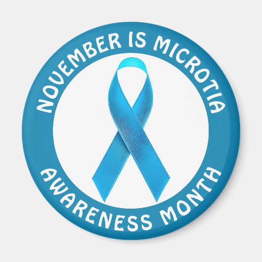 November is Microtia Awareness Month Magnet (Vorne)