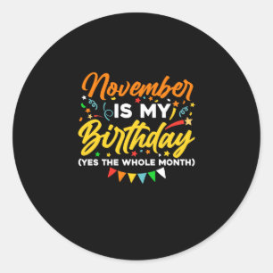 November ist mein Geburtstag der ganze Monat Novem Runder Aufkleber
