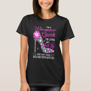 November Königin ich lebe mein bestes Leben Geburt T-Shirt