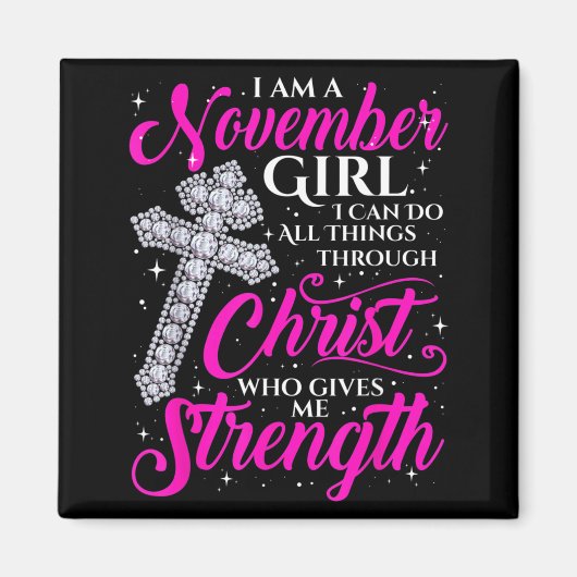 November-Mädchen Lustiger Spruch Christlich Magnet (Vorne)