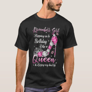November Mädchen tritt in meinen Geburtstag ein wi T-Shirt