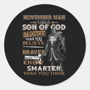 November Mann bin ich Sohn Gott stärker als du gla Runder Aufkleber