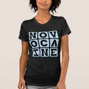Novocain, Zahnanästhetikum T-Shirt