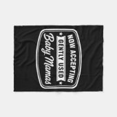 Now Accepting Gently Used Baby Mamas Funny Adult D Fleecedecke (Vorderseite (Horizontal))