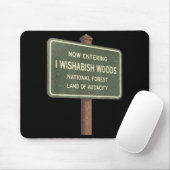 Now Entering I Wishabish Woods National Forest Lan Mousepad (Mit Mouse)