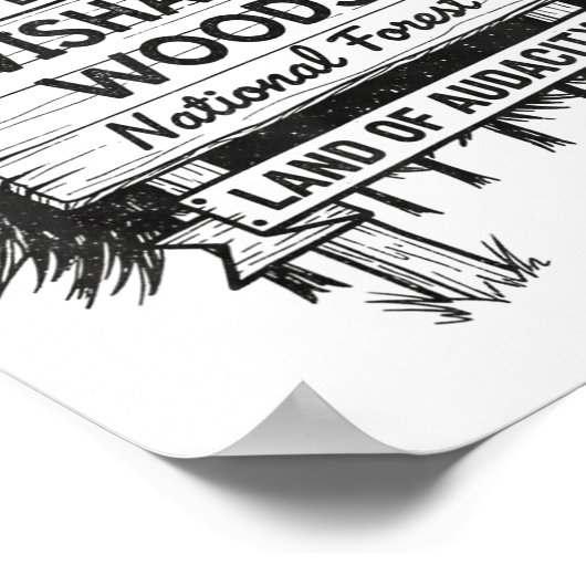 Now Entering I Wishabish Woods National Forest Lan Poster (Ecke)