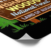 Now Entering I Wishabish Woods National Forest Lan Poster (Ecke)