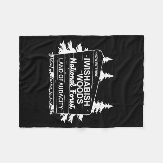 Now Entering Iwishabish Woods National Forest Fleecedecke (Vorderseite (Horizontal))