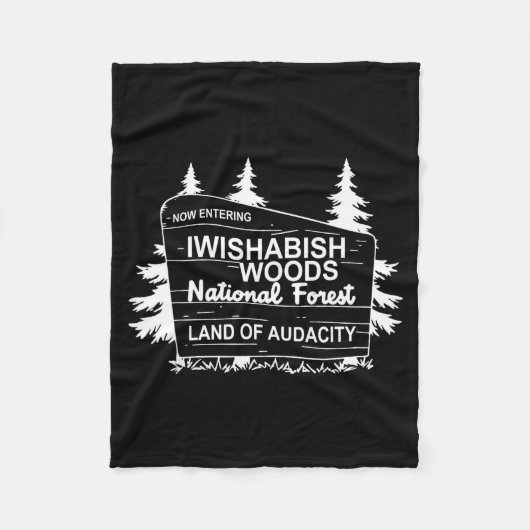 Now Entering Iwishabish Woods National Forest Fleecedecke (Vorderseite)
