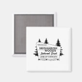 Now Entering Iwishabish Woods National Forest Land Magnet (Vorderseite/Rückseite)