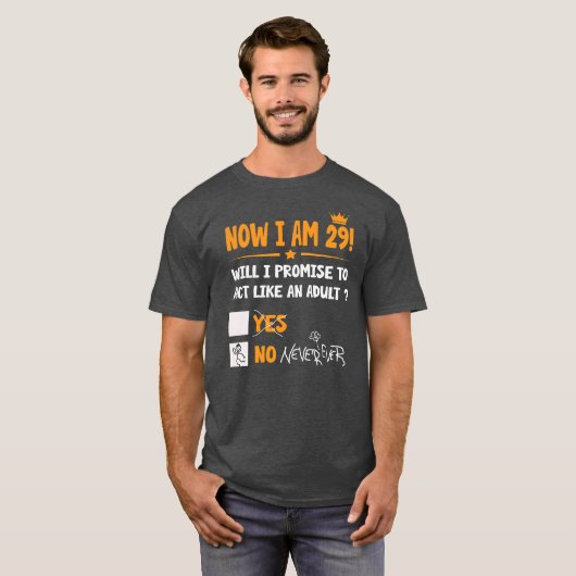 Now i am 29 years old 29th adult funny Birthday T-Shirt (Vorne ganz)