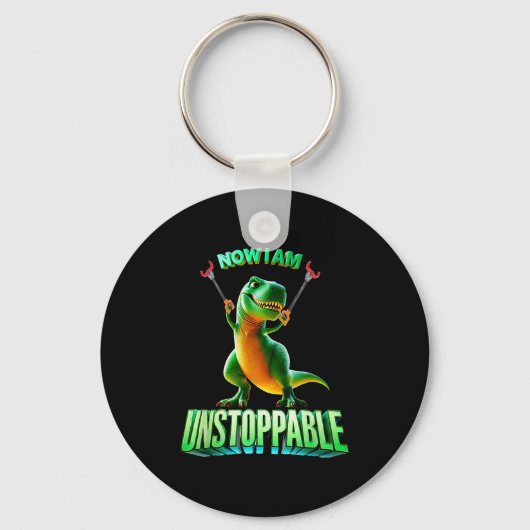 Now I Am Unstoppable Funny T-rex Tyrannosaurus Din Schlüsselanhänger (Vorderseite)