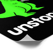 Now I Am Unstoppable T-rex Funny Grabber Dinosaur Poster (Ecke)