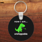 Now I Am Unstoppable T-rex Funny Grabber Dinosaur  Schlüsselanhänger (Vorderseite)