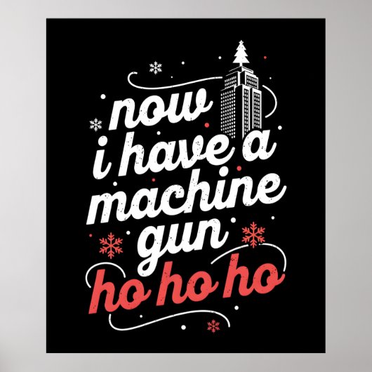 Now I Have a Machine Gun Ho Ho Ho Poster (Vorne)