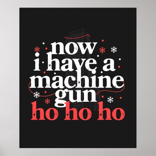 Now I Have a Machine Gun Ho Ho Ho Poster (Vorne)