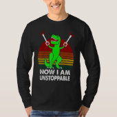 Now I m Unstoppable T-Shirt (Vorderseite)