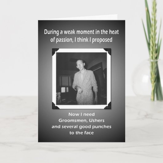 Now I Need Groomsmen and Ushers Einladung (Vorderseite)