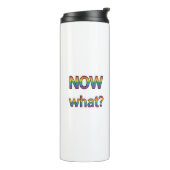 Now what? thermosbecher (Nach links gedreht)