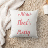 #NowThat's Pretty cushion Kissen (Decke)